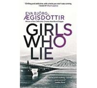 Eva Björg Ægisdóttir Girls Who Lie (Tascabile) Forbidden Iceland
