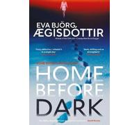 Eva Björg Ægisdóttir Home Before Dark (Tascabile)