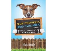 Eva Byrd Qué prefieres libro para niños - Would you rather book for (Tascabile)