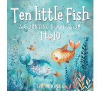 Eva Camargo Ten little Fish (Copertina rigida)