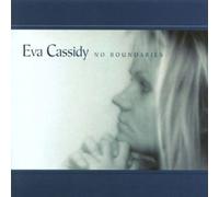 Eva Cassidy - No Boundaries by Eva Cassidy