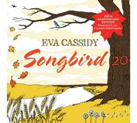 Eva Cassidy Songbird 20 (CD) 20th Anniversary Album