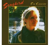 Eva Cassidy - Songbird by Eva Cassidy (2006-08-06)