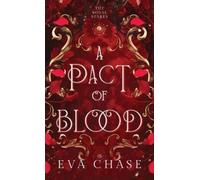 EVA Chase A Pact of Blood (Copertina rigida) Royal Spares