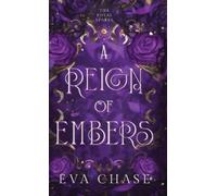 Eva Chase A Reign of Embers (Copertina rigida) Royal Spares