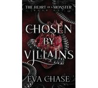 Eva Chase Chosen by Villains (Copertina rigida) Heart of a Monster