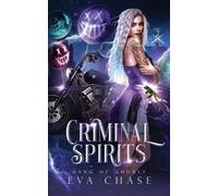 Eva Chase Criminal Spirits (Tascabile) Gang of Ghouls