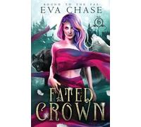 Eva Chase Fated Crown (Tascabile) Bound to the Fae