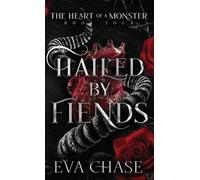 Eva Chase Hailed by Fiends (Copertina rigida) Heart of a Monster