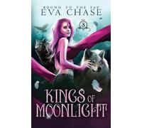 Eva Chase Kings of Moonlight (Tascabile) Bound to the Fae