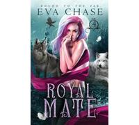 Eva Chase Royal Mate (Tascabile) Bound to the Fae