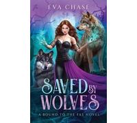 Eva Chase Saved by Wolves (Tascabile)
