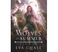 Eva Chase Wolves of Summer (Copertina rigida) Bound to the Fae Box Sets