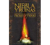 Eva Cid NIEBLA Y RUINAS: HISTORIAS EN EL CORAZÓN DE FROMSOFTWARE (Tascabile)