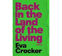 Eva Crocker Back in the Land of the Living (Tascabile)