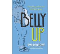 Eva Darrows Belly Up (Copertina rigida)