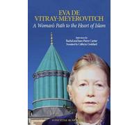 Eva de Vitray-Meyerovitch A Woman's Path to the Heart of Islam (Tascabile)