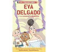 Eva Delgado y la sombra tenebrosa / Lila Greer and the Shrieking Shadow