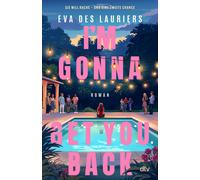 Eva Des Laurier I’m Gonna Get You Back: Ein prestigeträchtiges Stipe (Tascabile)