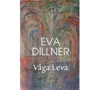 Eva, Dillner Vaga Leva (Tascabile)