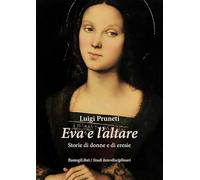 Eva e l'altare. Storie di donne e di eresie