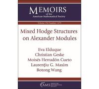 Eva Elduque Christian Geske Moises Herradon C Mixed Hodge Structure (Tascabile)