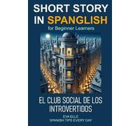 Eva Elle SHORT STORY IN SPANGLISH for Beginner Learners (Tascabile)