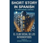 Eva Elle SHORT STORY IN SPANISH for Intermediate Learners (Tascabile)