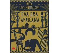 Eva era africana. Nuova ediz.
