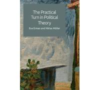 Eva Erman Niklas Molle The Practical Turn in Political Theor (Copertina rigida)