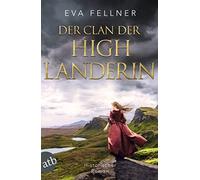 Eva Fellner Der Clan der Highlanderin: Historischer Roman (Enja, Toc (Tascabile)