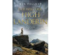 Eva Fellner Der Weg der Highlanderin: Historischer Roman (Enja, Toch (Tascabile)