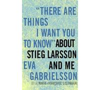 Eva Gabrielsson There are Things I Want You to Know about Sti (Copertina rigida)