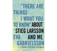 Eva Gabrielsson There are Things I Want You to Know about Sti (Copertina rigida)