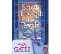 Eva Gates Shot Through the Book (Tascabile)