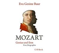 Eva Gesine Baur Mozart: Genius und Eros (Beck Paperback) (Tascabile)