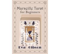 Eva Gibson Marseille Tarot for Beginners (Tascabile)