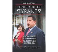 Eva Golinger Confidante of Tyrants (Tascabile)