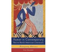 Eva Gruber Humor in Contemporary Native North American Litera (Copertina rigida)