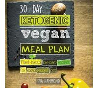Eva Hammond 30-Day Ketogenic Vegan Meal Plan (Tascabile)