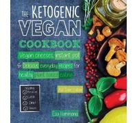 Eva Hammond The Ketogenic Vegan Cookbook (Copertina rigida)