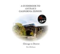 Eva Hoffman A Guidebook to Amtrak's(r) California Zephyr (Tascabile)