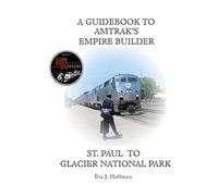 Eva Hoffman A Guidebook to Amtrak's(r) Empire Builder (Tascabile)