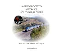Eva Hoffman A Guidebook to Amtrak's(r) Southwest Chief (Tascabile)