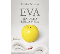 Eva. Il giallo della mela - Balzaretti Claudio