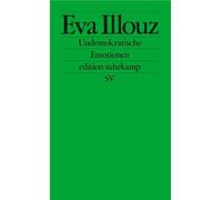 Eva Illouz Mich Undemokratische Emotionen: Das Beispiel Israel (edit (Tascabile)