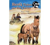 Eva J. Pell ResQ Takes on the Takhi (Tascabile)
