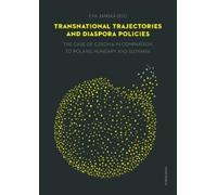 Transnational Trajectories and Diaspora Policies: The Case of Czechia in Comparison to Poland, Hungary and Slovakia