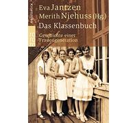 Eva Jantzen Merith Ni Das Klassenbuch: Geschichte einer Frauengener (Tascabile)