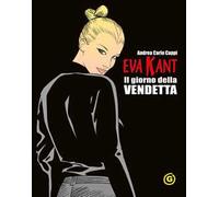 Eva Kant. Il giorno della vendetta